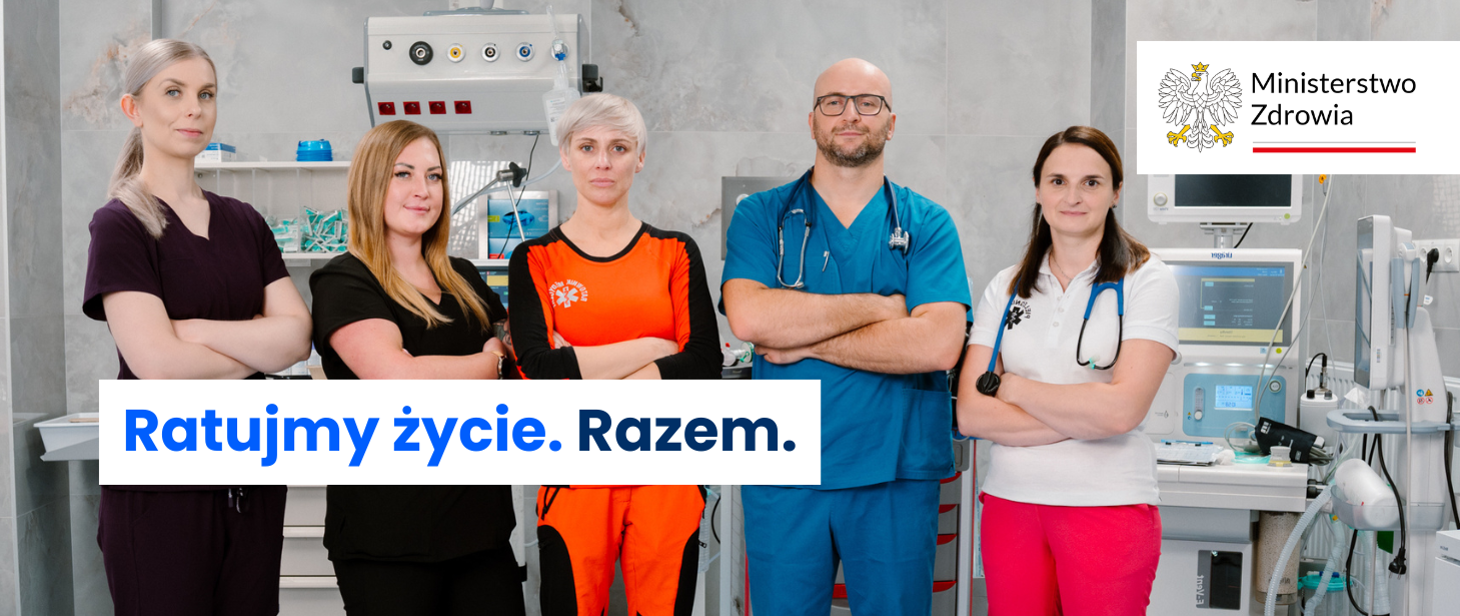 „Ratujmy życie. Razem” - ogólnopolska kampania Ministerstwa Zdrowia